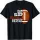 Eat Sleep Football Repeat Youth Shirt Kids Boys Girls Adult T-Shirt - T-Shirt | Black