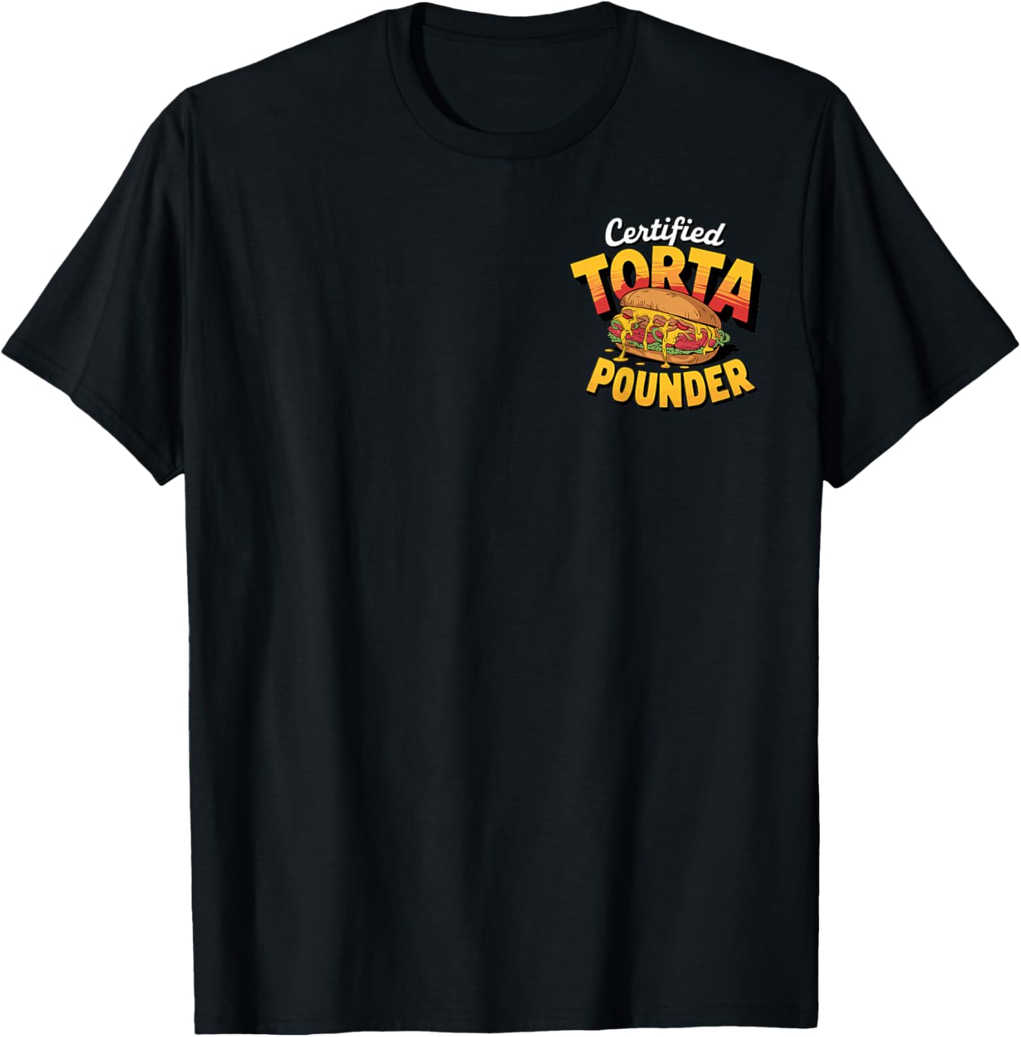 Retro Certified Torta Pounder Latino Vintage Front and Back T-Shirt - T-Shirt | Black