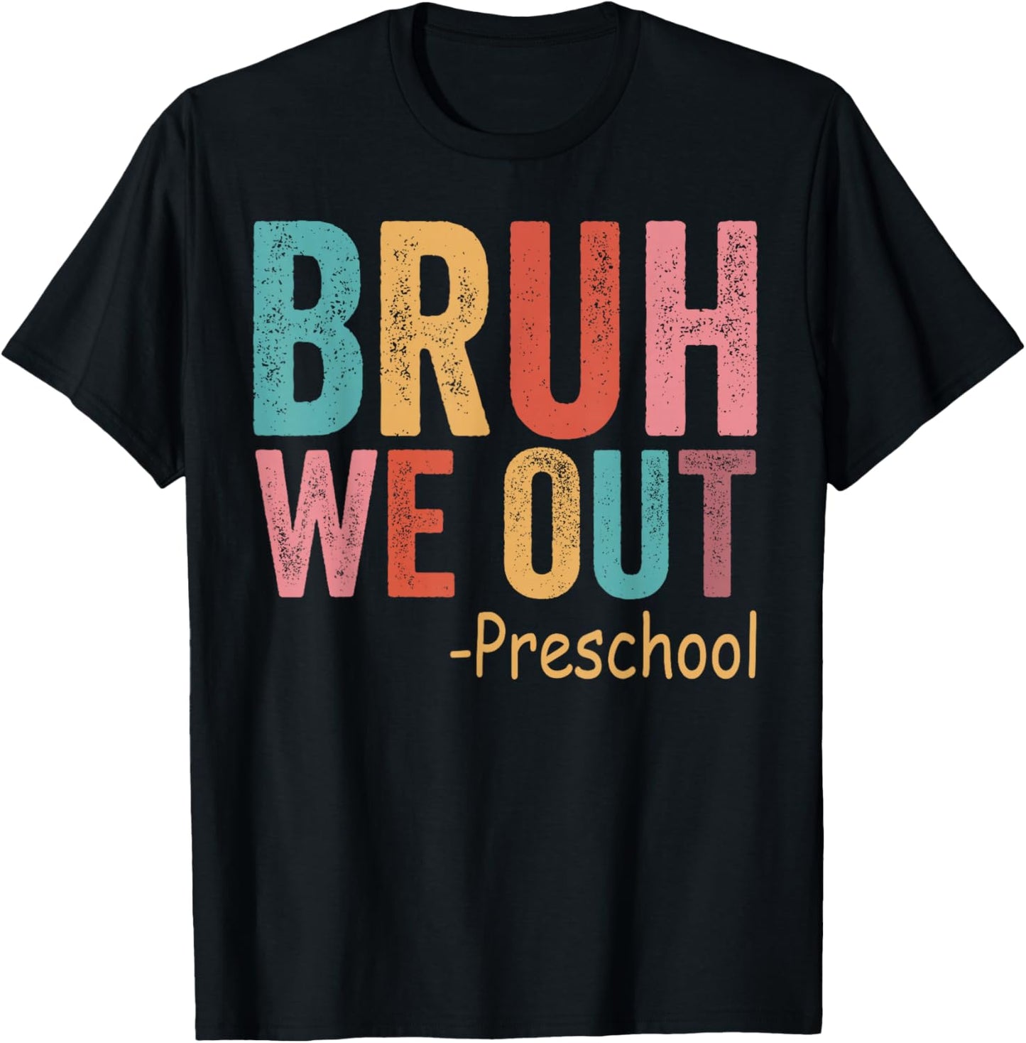 Bruh We Out Preschool Grade Graduation Class of 2026 T-Shirt - T-Shirt | Black
