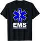 Ems Star of Life Emergency Medical Services Emt Paramedic T-Shirt - T-Shirt | Black