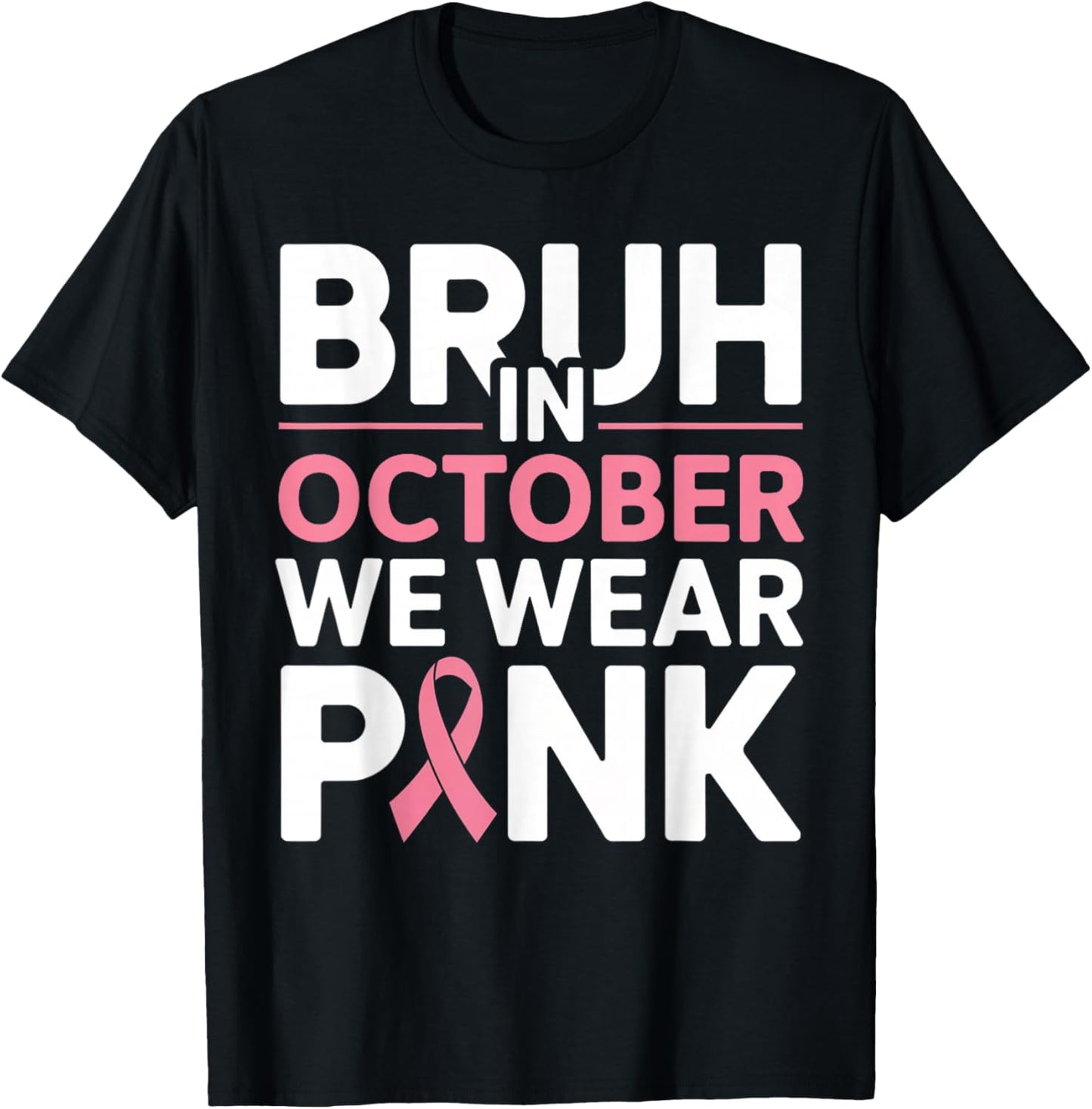 Breast Cancer Shirts for Kids Boys Bruh In October Wear Pink T-Shirt - T-Shirt | Black