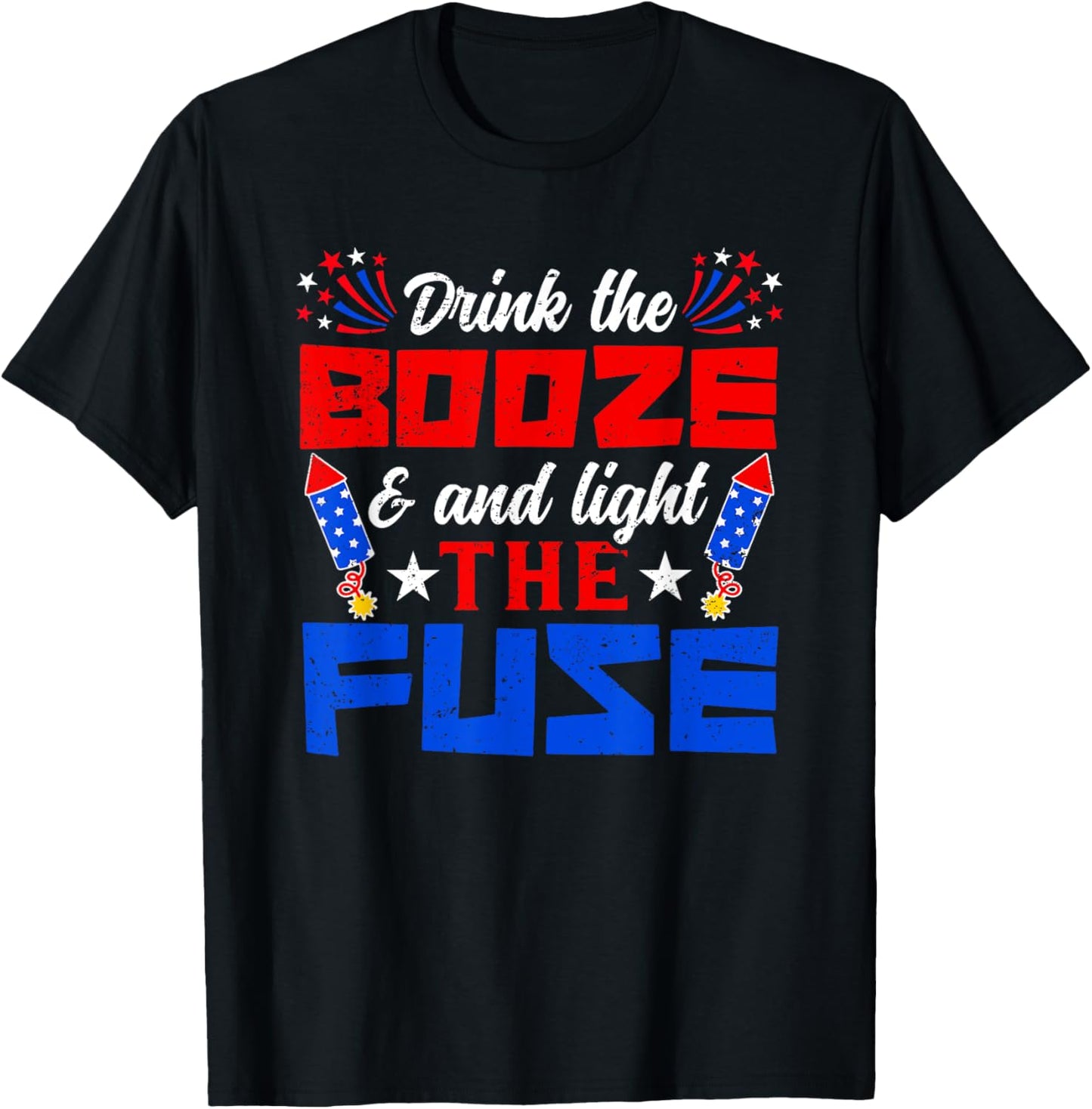 Light The Fuse Fireworks Funny 4th Of July Men Women T-Shirt - T-Shirt | Black