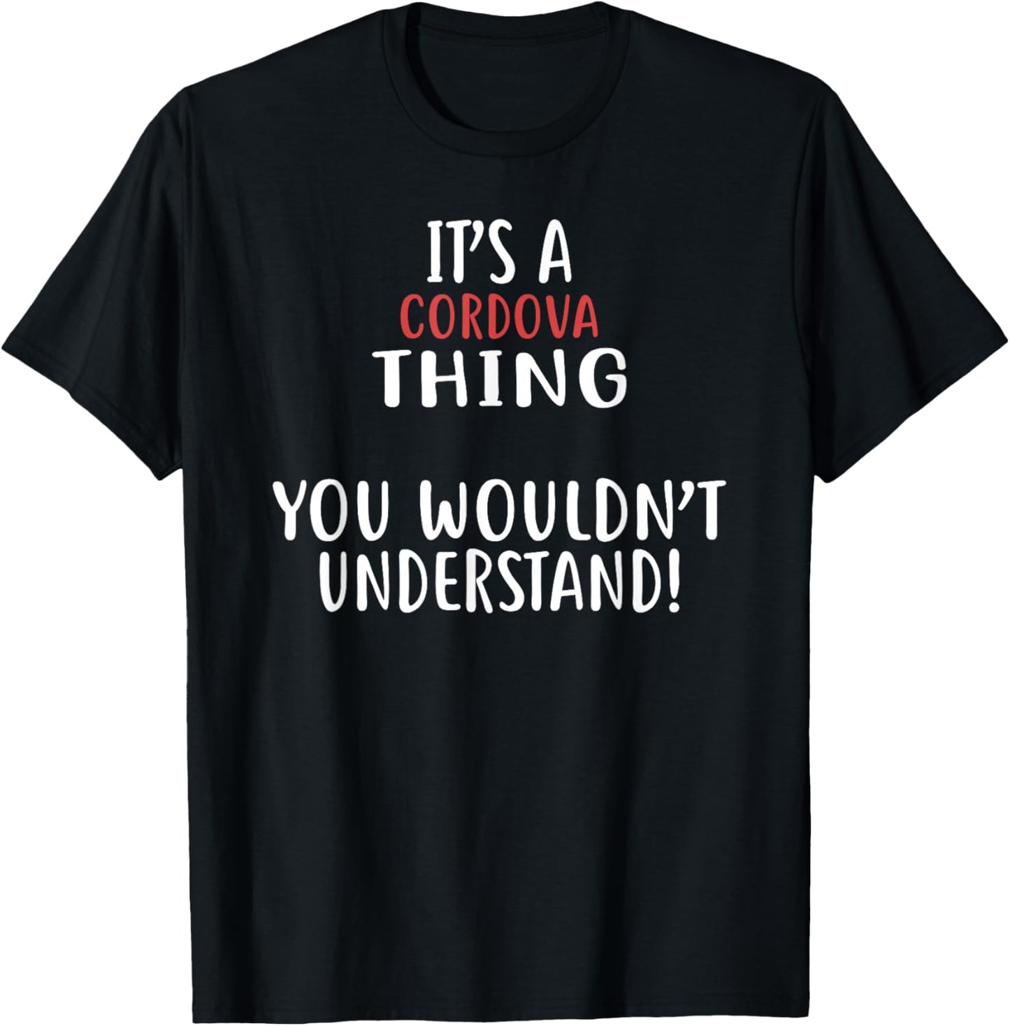 It's A Cordova Thing City Shirt CORDOVAS T-Shirt - T-Shirt | Black