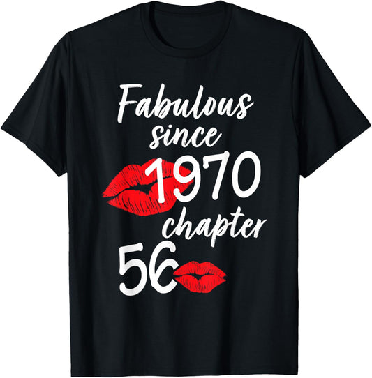 Chapter 56 Fabulous Since 1970 56 Years Old Birthday T-Shirt - T-Shirt | Black