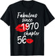 Chapter 56 Fabulous Since 1970 56 Years Old Birthday T-Shirt - T-Shirt | Black