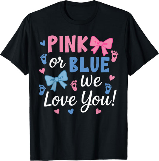 Matching Pink or Blue We Love You Baby Shower T-Shirt - T-Shirt | Black