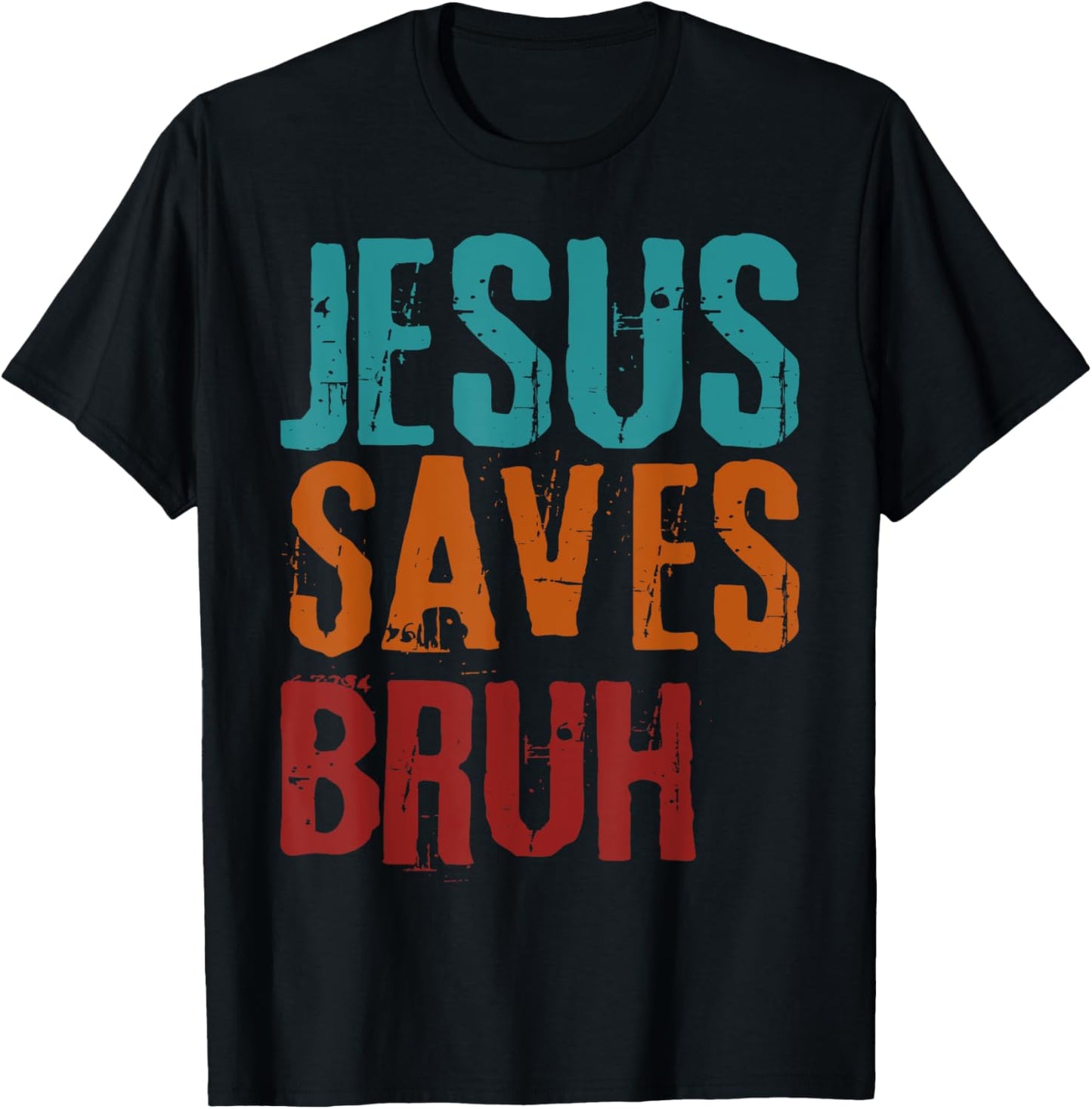 Jesus Saves Bruh Christian Religious Jesus Sarcastic Meme T-Shirt - T-Shirt | Black