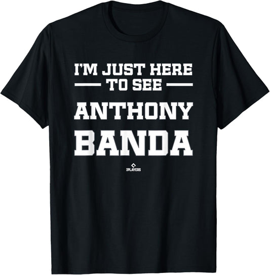 I'm Here to See Anthony Banda Prospect Baseball Fan Gear T-Shirt - T-Shirt | Black