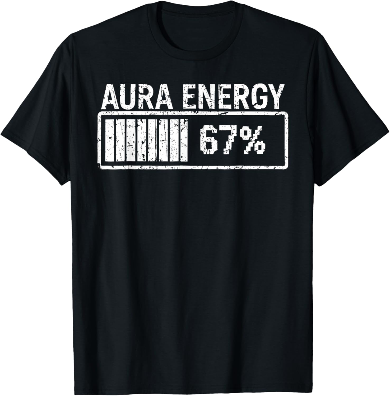 Aura Energy at 67 Funny Six Seven Meme Gen Alpha Slang T-Shirt - T-Shirt | Black