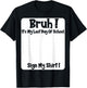 Student Signature Bruh It's My Last Day of School Sign My T-Shirt - T-Shirt | Black