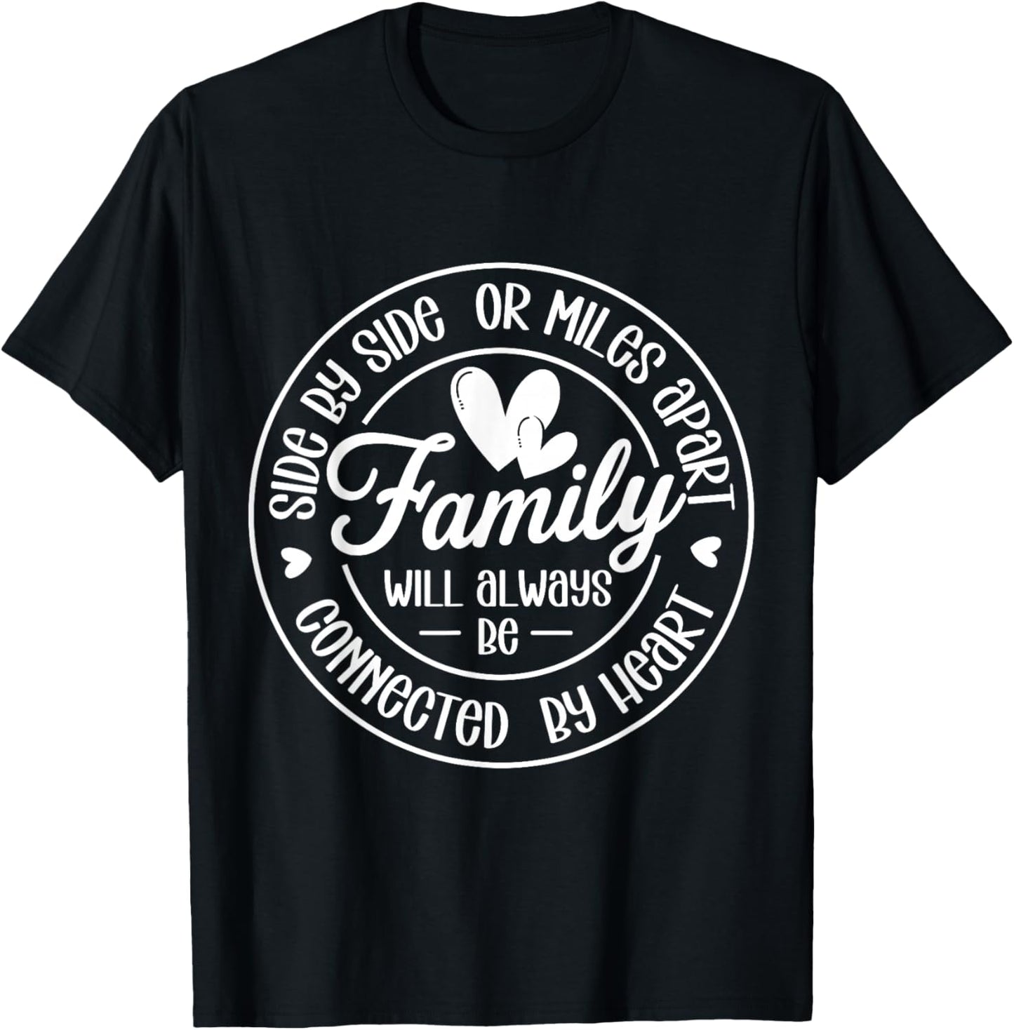 Family Will Always be Connected by Heart, Family Reunion T-Shirt - T-Shirt | Black