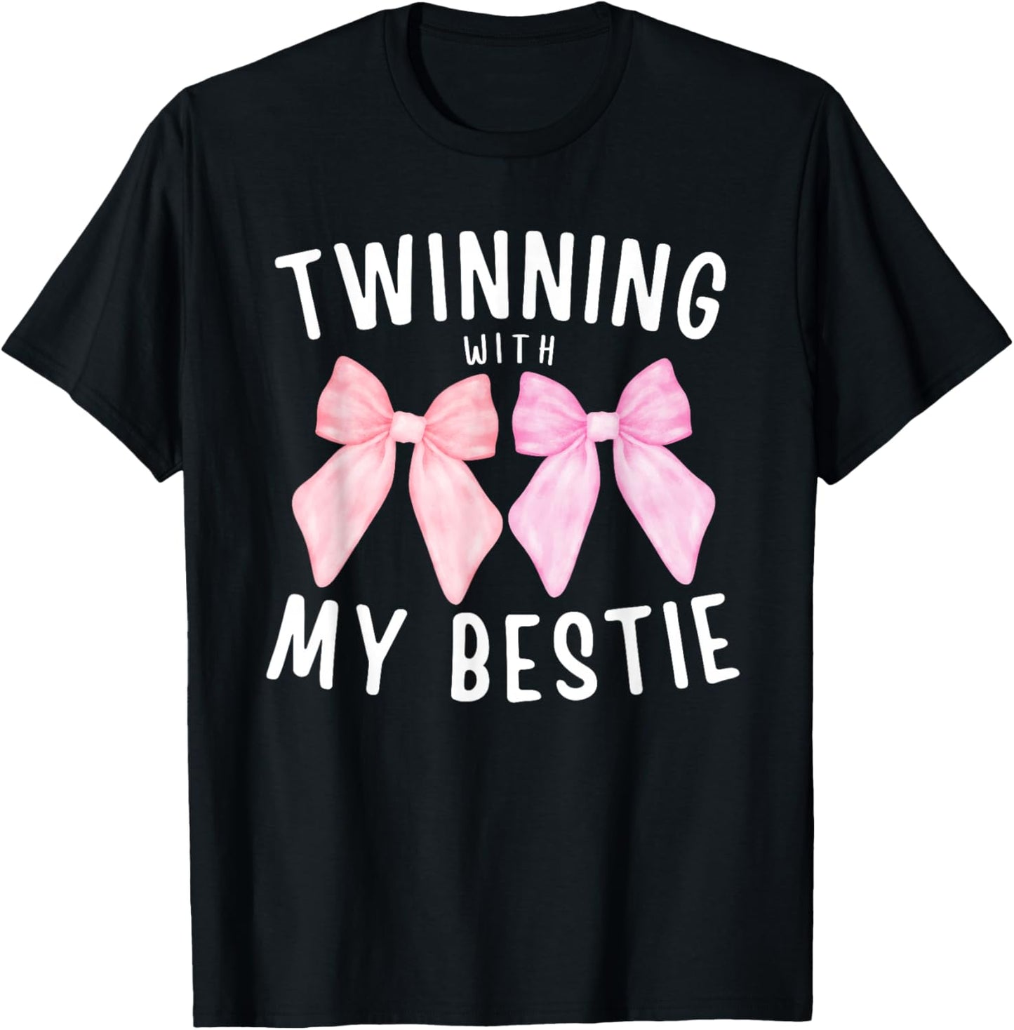 Pink Bow Twinning With My Bestie Twin Matching Twins Friends T-Shirt - T-Shirt | Black