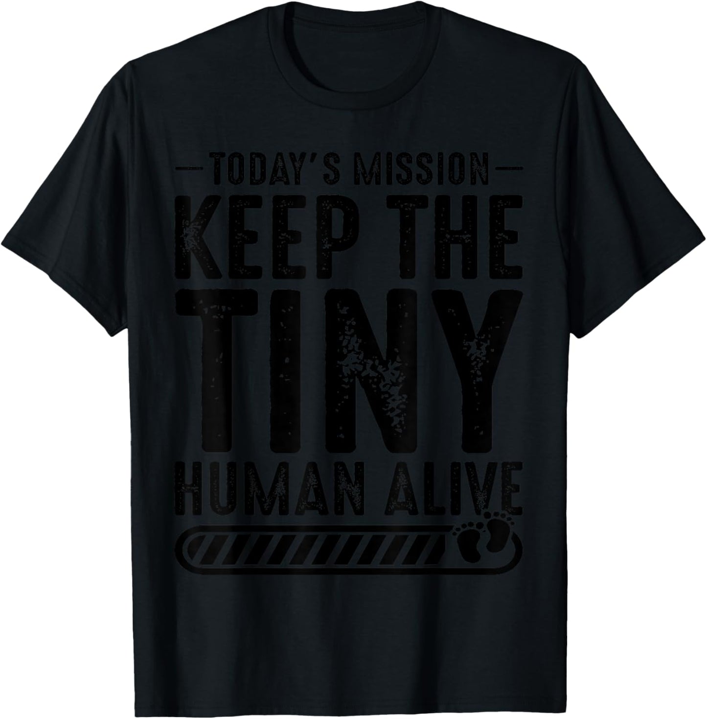 New Dad Est Keep Tiny Human Alive First Time Father's Day T-Shirt - T-Shirt | Black