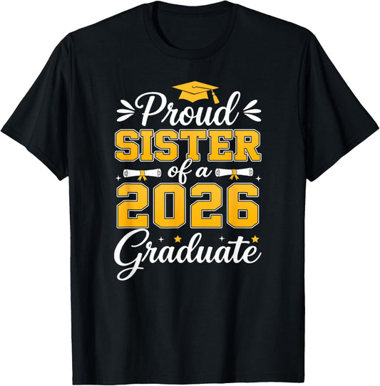 Proud Sister of A Class of 2026 Graduate Senior Graduation T-Shirt - T-Shirt | Black