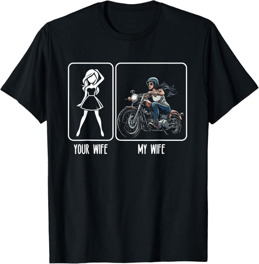 Your Wife My Wife Motorcycle Adventure Biker Bike Funny Men T-Shirt - T-Shirt | Black