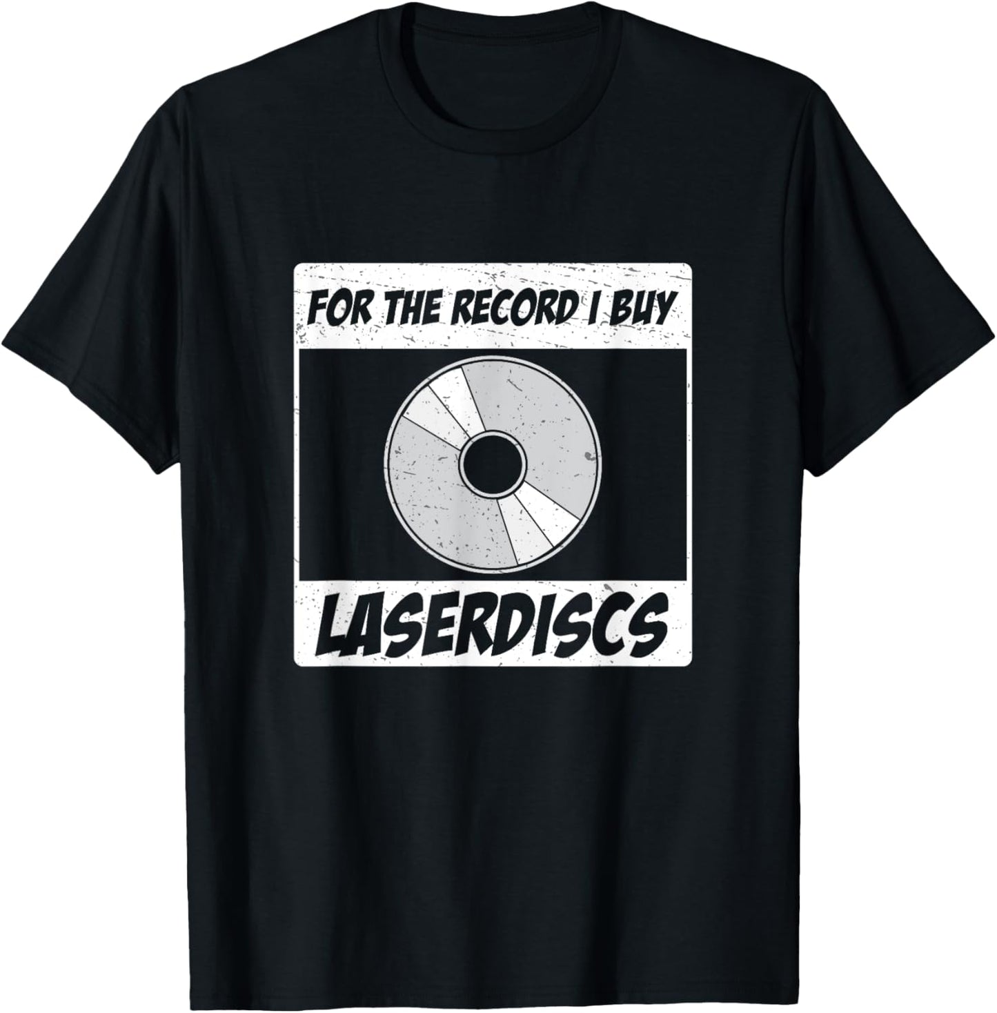 For The Record I Buy Laserdiscs Awesome Laserdisc Collectors T-Shirt - T-Shirt | Black