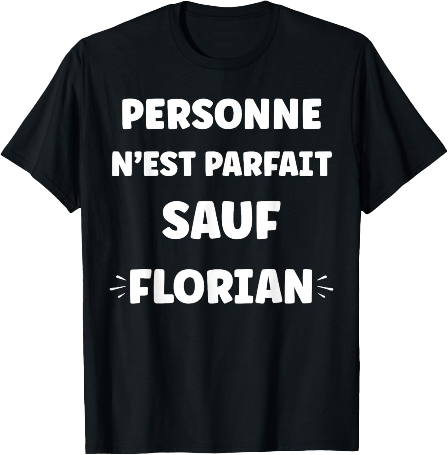 Funny Name Florian Name Funny Quote Perfect Florian T-Shirt - T-Shirt | Black