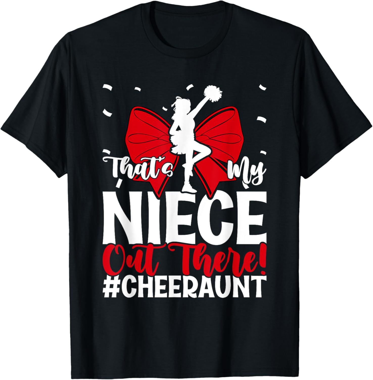 That's My Niece Cheer Aunt Cheerleading Auntie T-Shirt - T-Shirt | Black