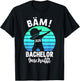 Bäm Bachelor Geschafft 2026 Bachelor's Degree T-Shirt - T-Shirt | Black