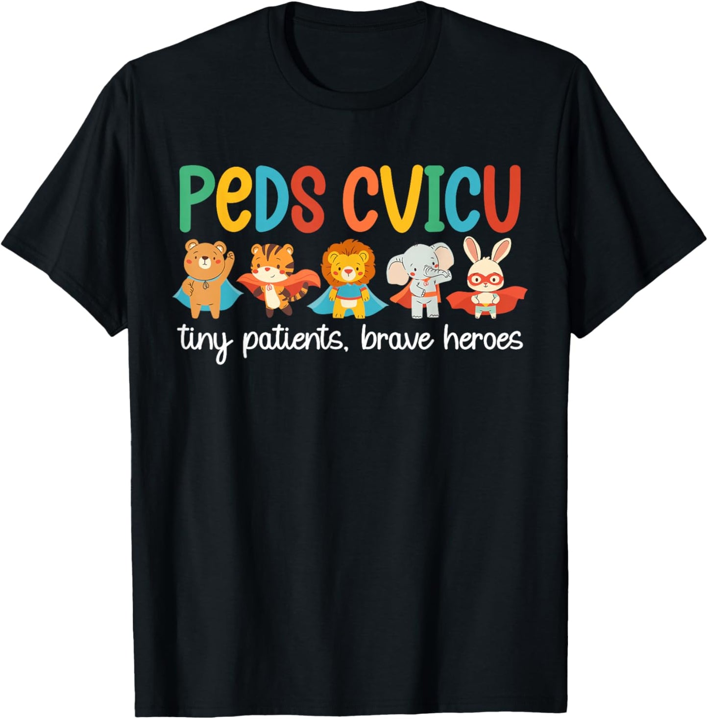 Peds CVICU Pediatric Cardiovascular Intensive Care Unit T-Shirt - T-Shirt | Black