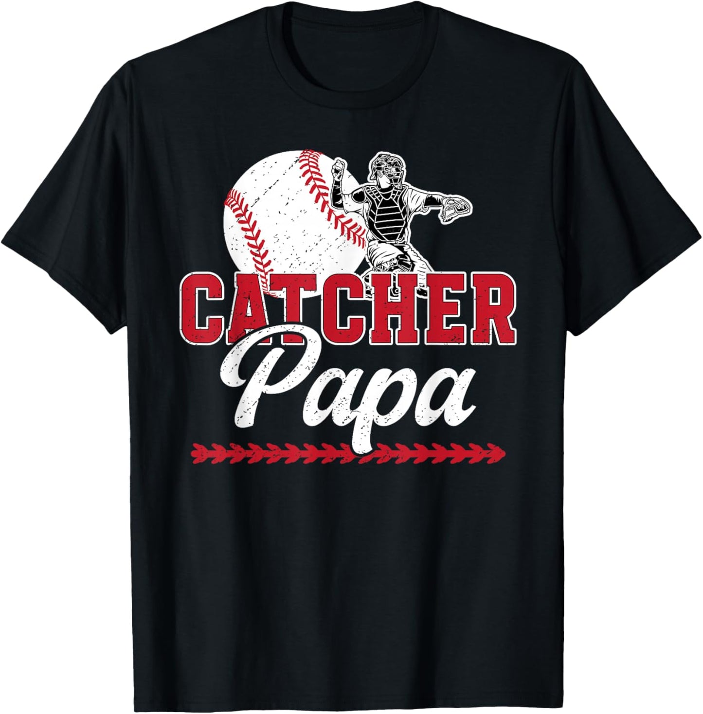 Baseball Catcher Papa Proud Papa of A Baseball Catcher T-Shirt - T-Shirt | Black
