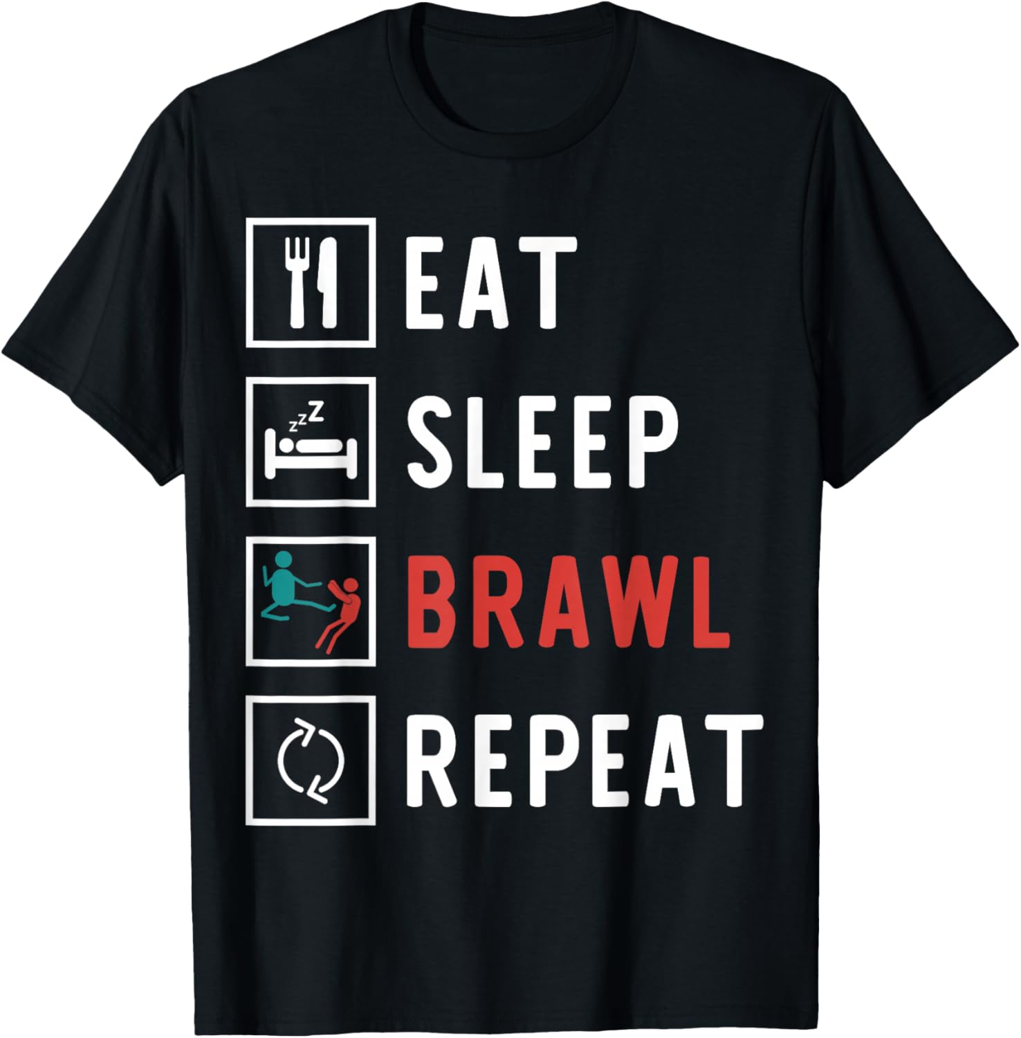 Eat Sleep Brawl Repeat Funny Video Gamer T-Shirt - T-Shirt | Black