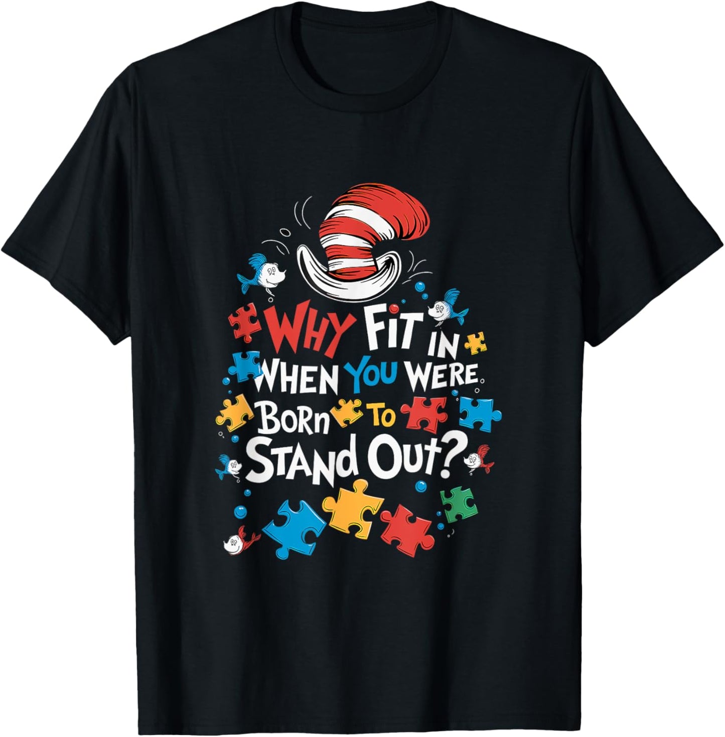 Why Fit In Doctor Teacher Cat In Hat Cool Autism Awareness T-Shirt - T-Shirt | Black