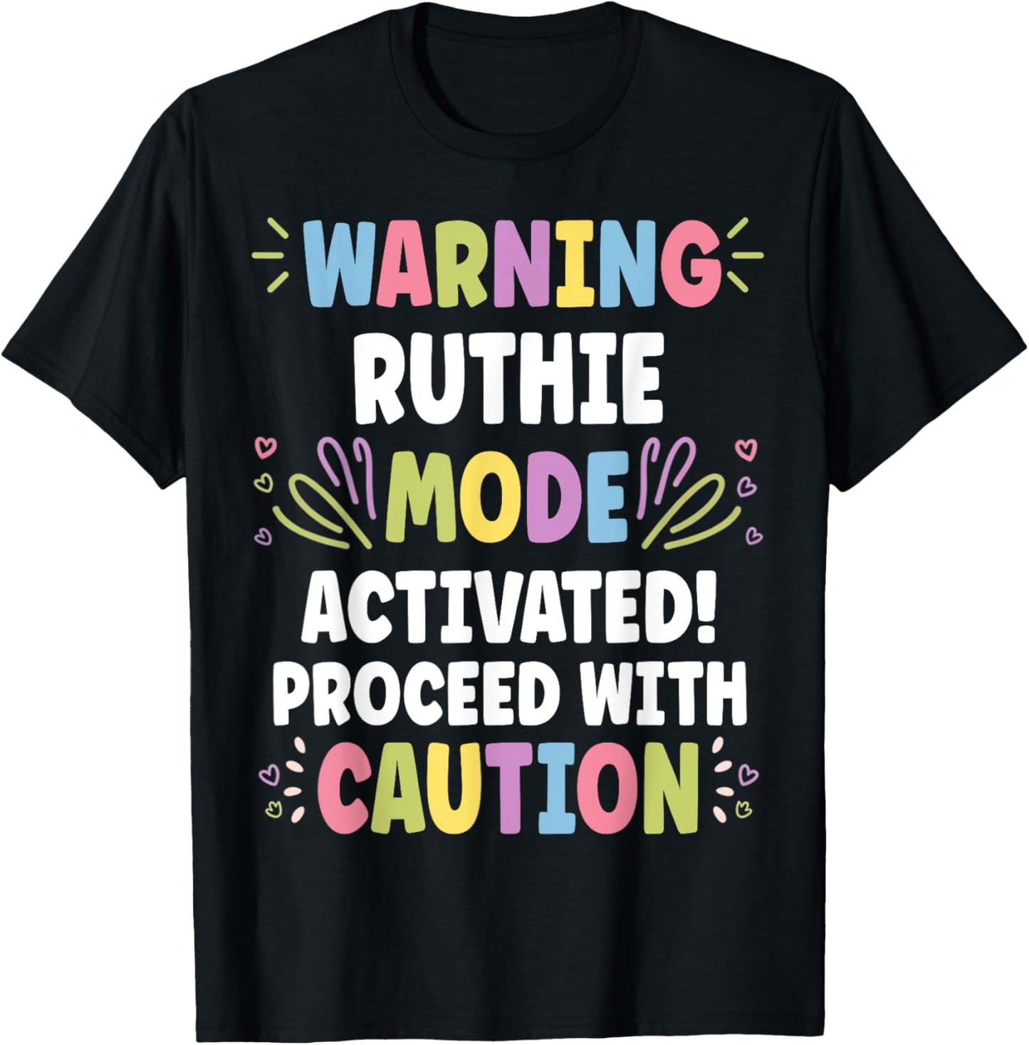 RUTHIE Personalized Name Funny Cute Custom RUTHIE Name T-Shirt - T-Shirt | Black