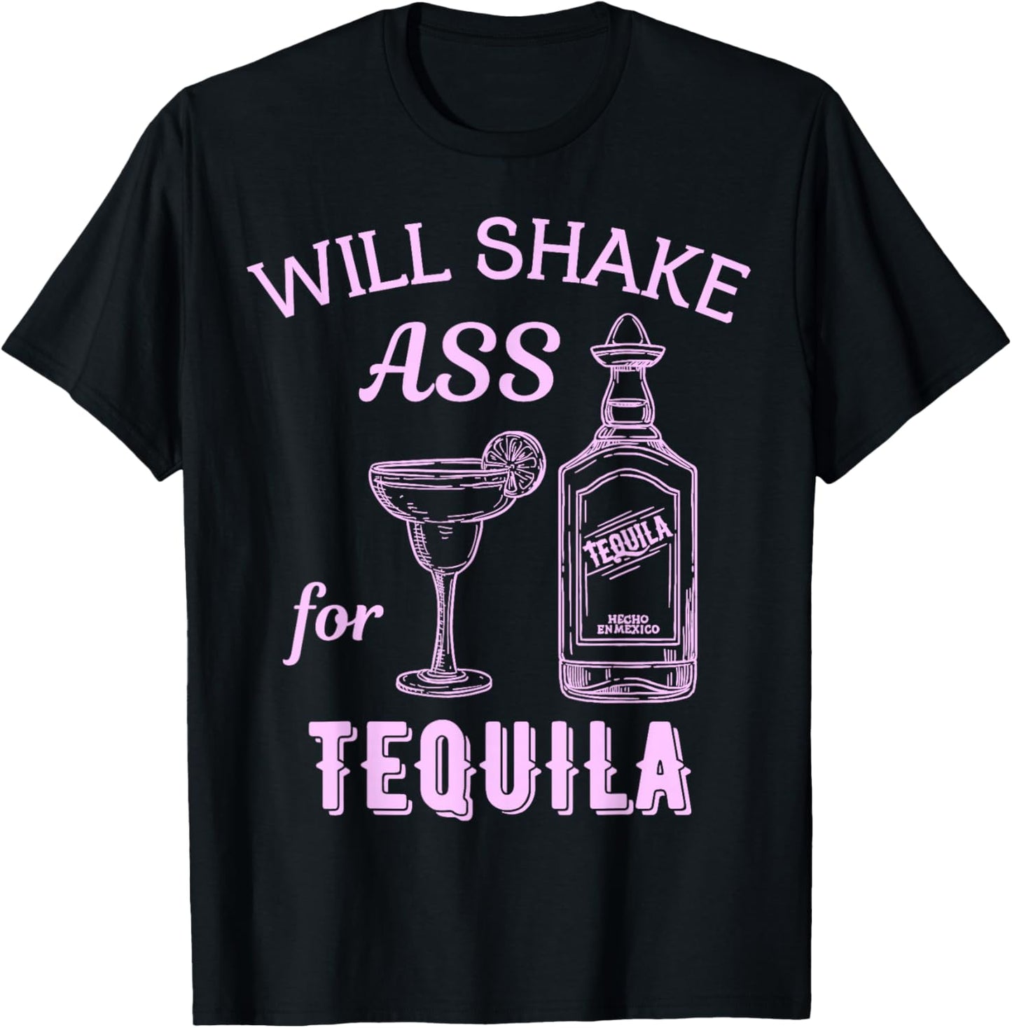 Will Shake Ass For Tequila Funny Vintage Bartender Bar Party T-Shirt - T-Shirt | Black