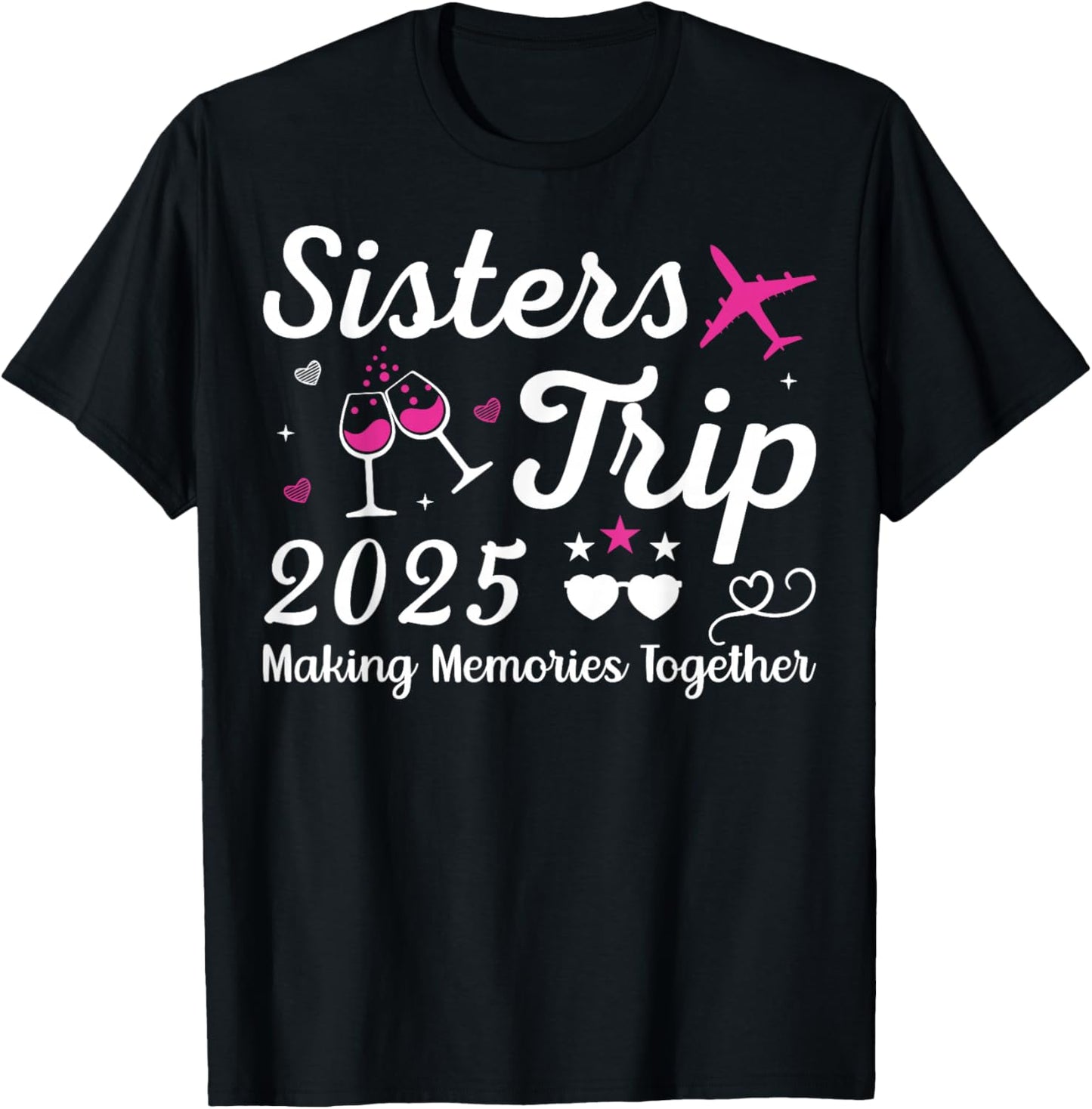 Sisters Trip 2025 Family Matching Vacation Lover Family Trip T-Shirt - T-Shirt | Black