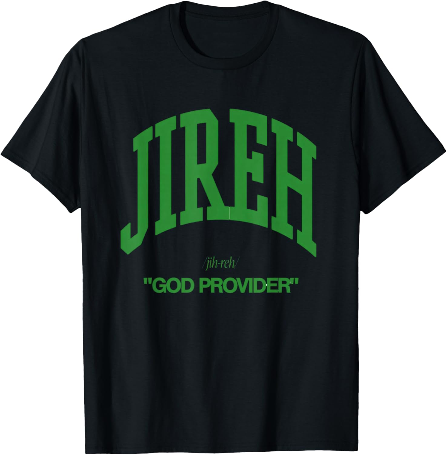 Jehovah Jireh, The Lord Our Provider T-Shirt - T-Shirt | Black