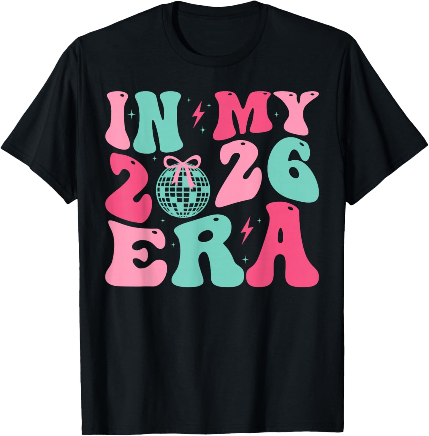 in My 2026 Era Happy New Year 2026 Party Girls Kids Toddlers T-Shirt - T-Shirt | Black