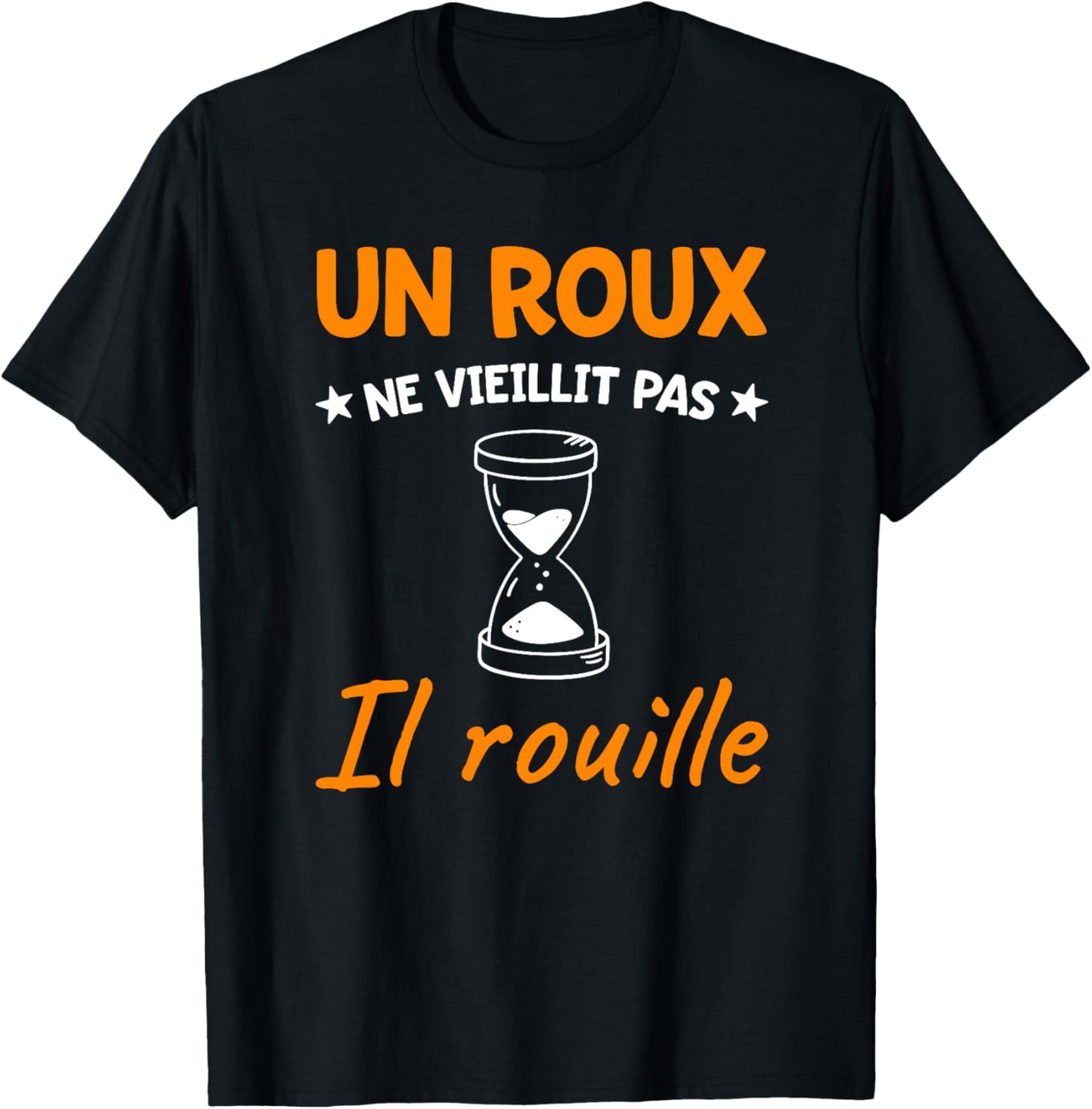 Humour Roux | Anniversaire Roux Ne Veillit Pas Message Drôle Haut de Gamme T-Shirt - T-Shirt | Black