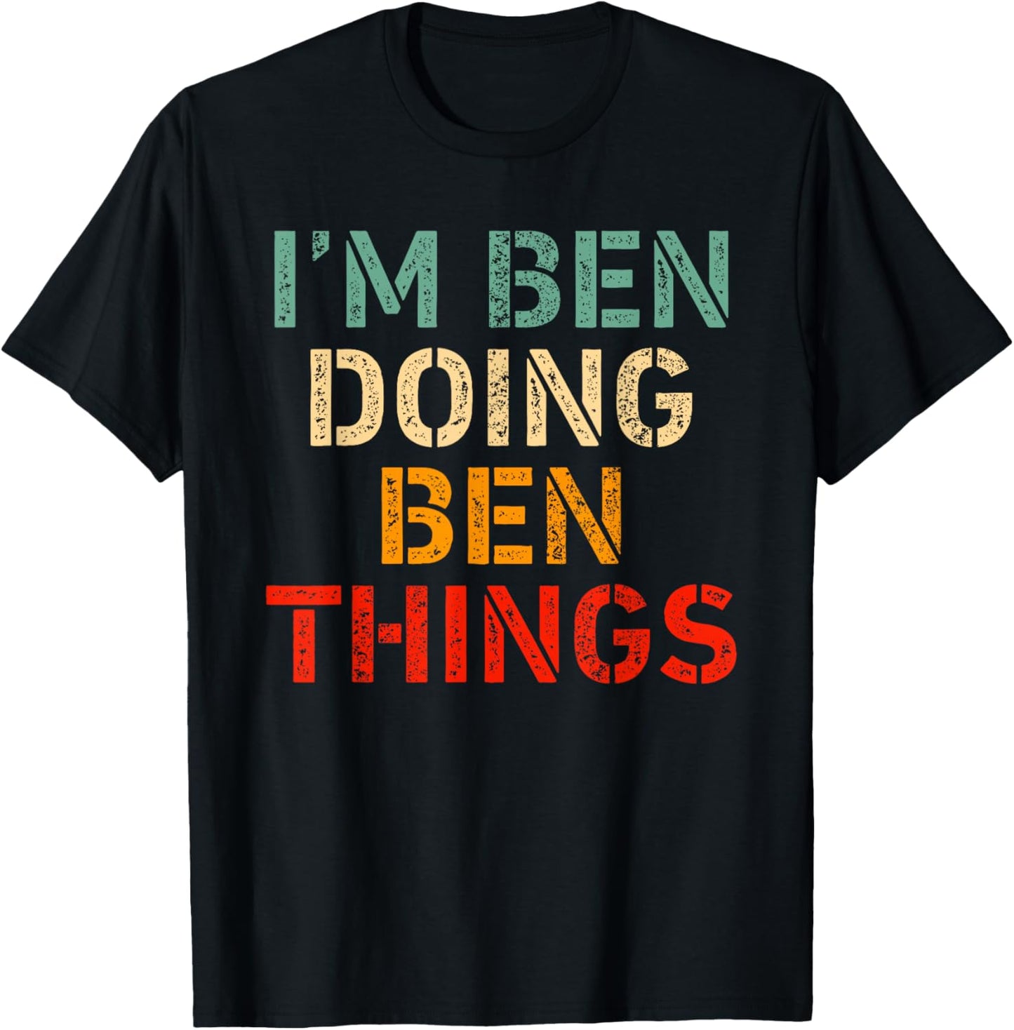 I'm Ben Doing Ben Things Funny Saying Birthday Christmas T-Shirt - T-Shirt | Black