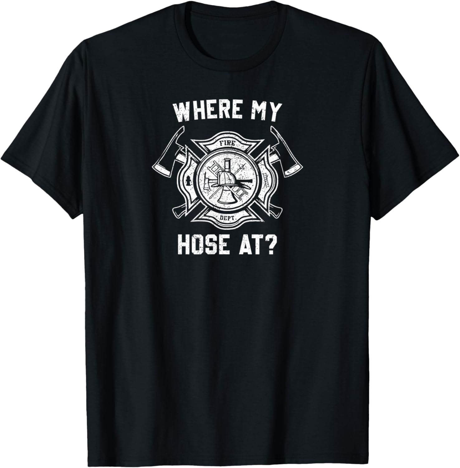 Vintage Design Where My Hose at Funny Fireman Firefighter T-Shirt - T-Shirt | Black