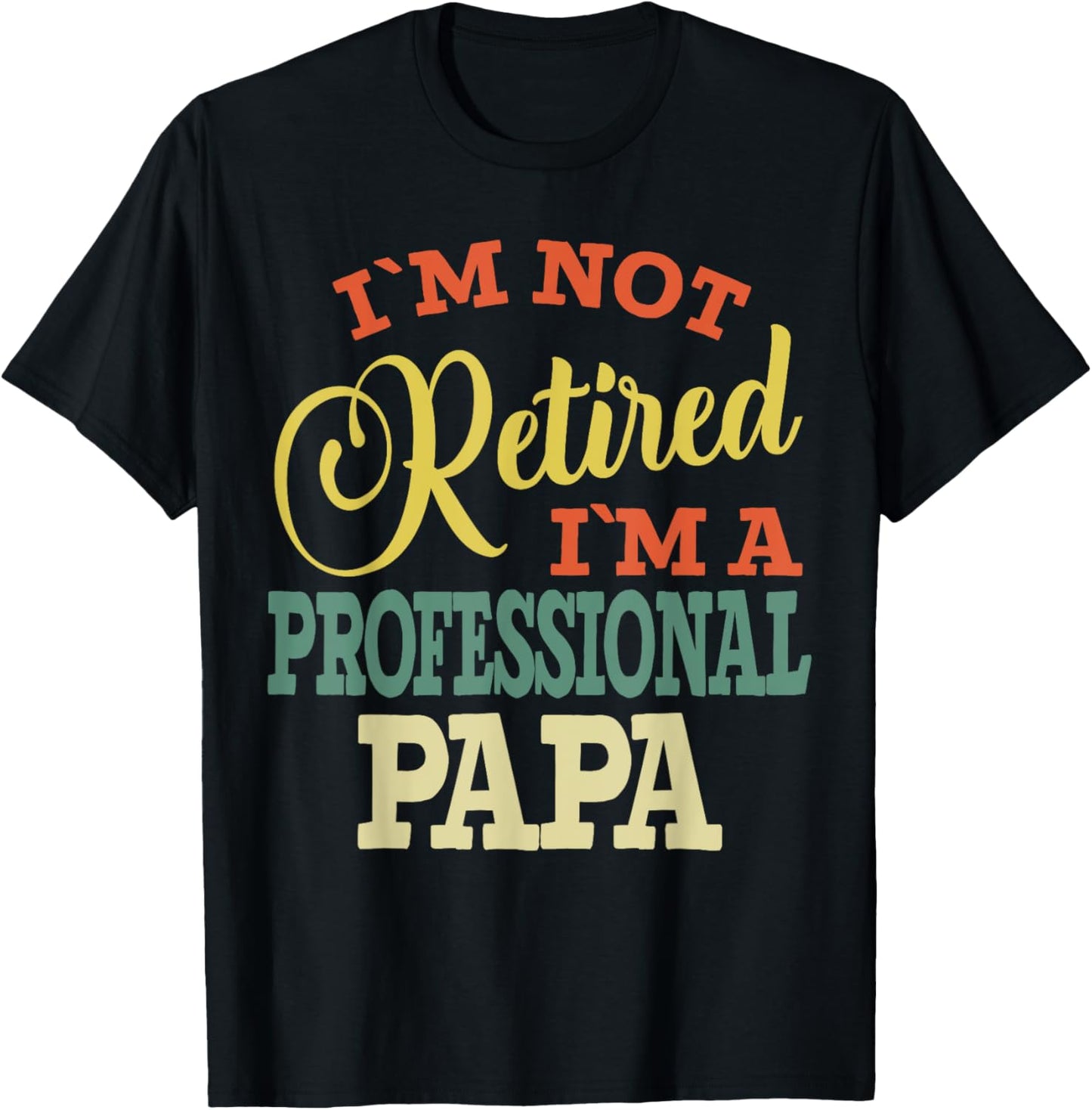 Papa Grandpa funny Fathers Day Professional Papa Dad T-Shirt - T-Shirt | Black