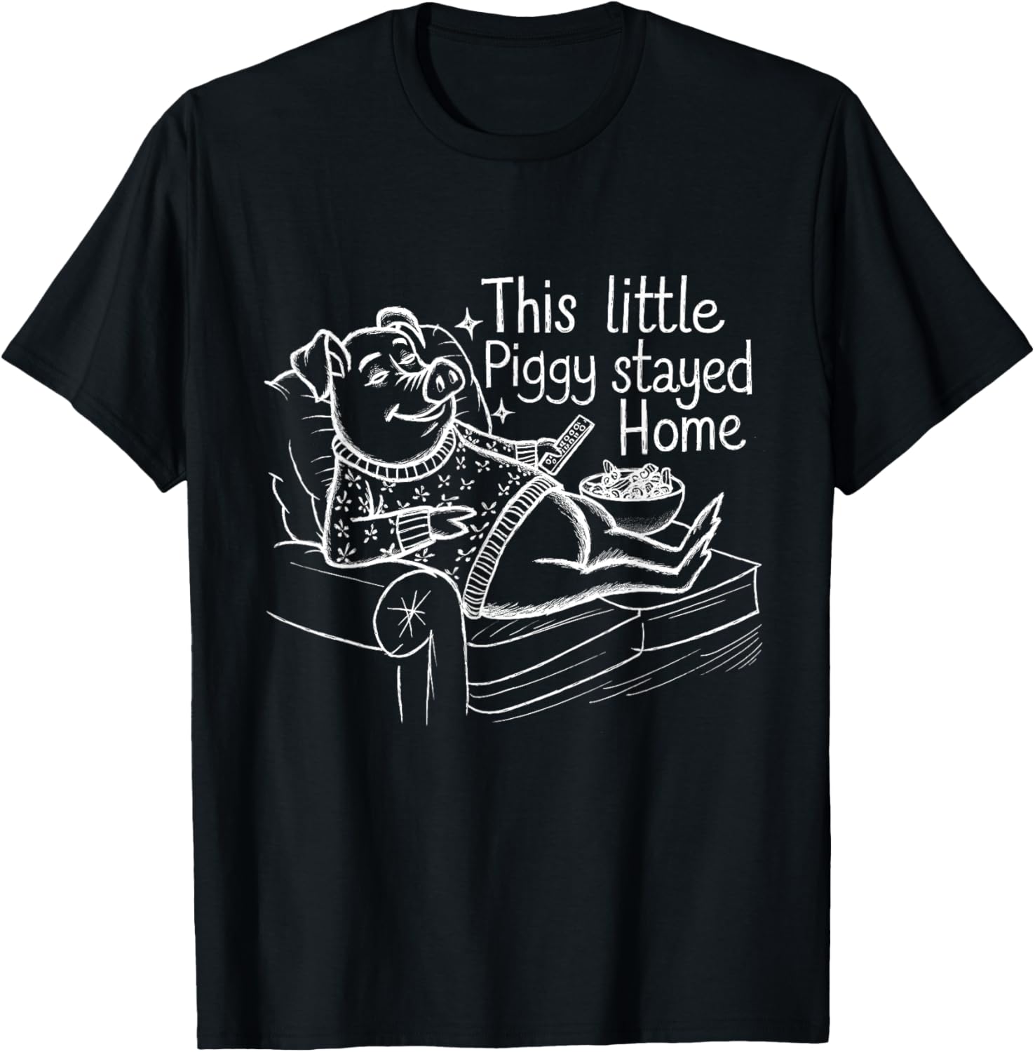 This Little Piggy Stayed Home Cozy Pig Humor Design T-Shirt - T-Shirt | Black