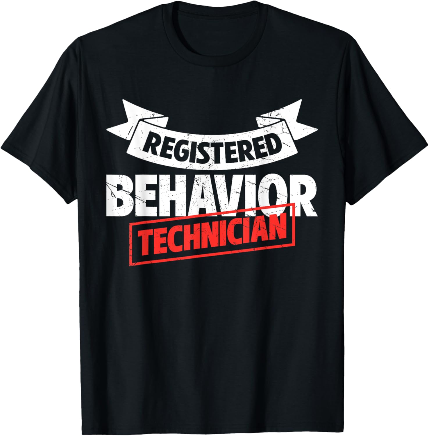 Registered Behavior Technician T-Shirt - T-Shirt | Black