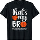 That's My Bro Basketball Sister Of A Basketball Player T-Shirt - T-Shirt | Black