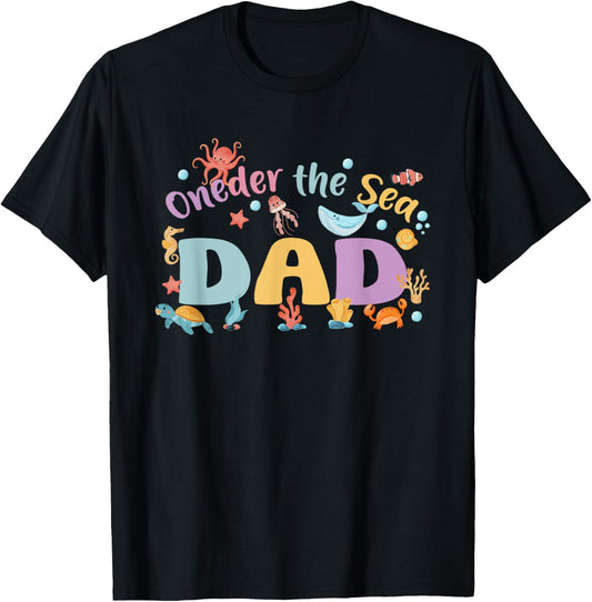 Under Sea Dad Birthday Girl Boy Matching Family Party T-Shirt - T-Shirt | Black