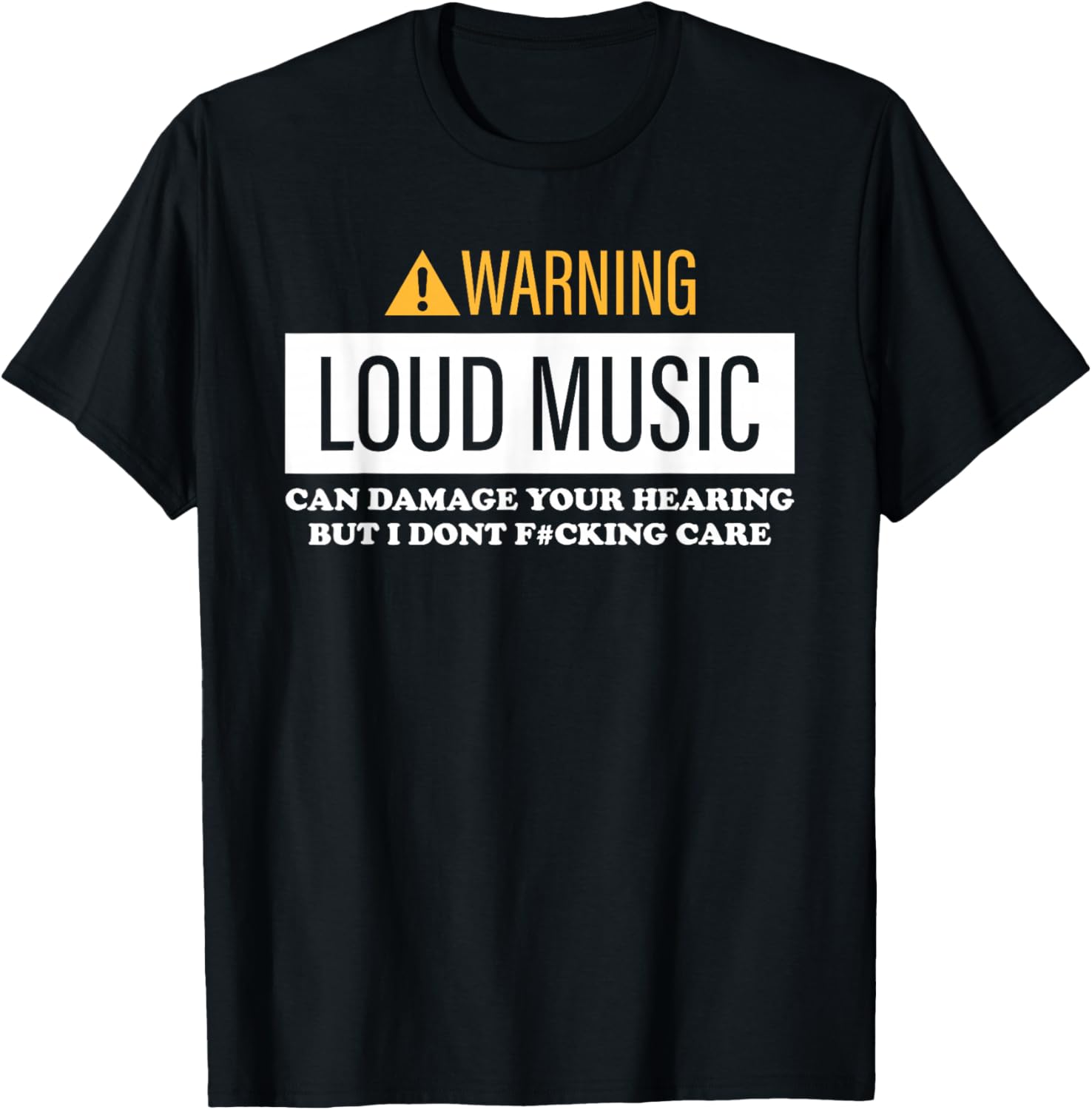 Warning, Loud Music, Can Damage Your Hearing T-Shirt - T-Shirt | Black