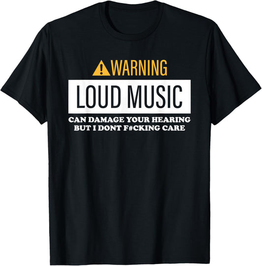 Warning, Loud Music, Can Damage Your Hearing T-Shirt - T-Shirt | Black
