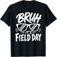 Bruh It's Field Day Teacher Field Day T-Shirt - T-Shirt | Black
