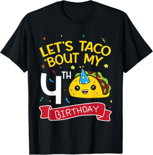 Lets Taco Bout My 4th Birthday T-Shirt - T-Shirt | Black