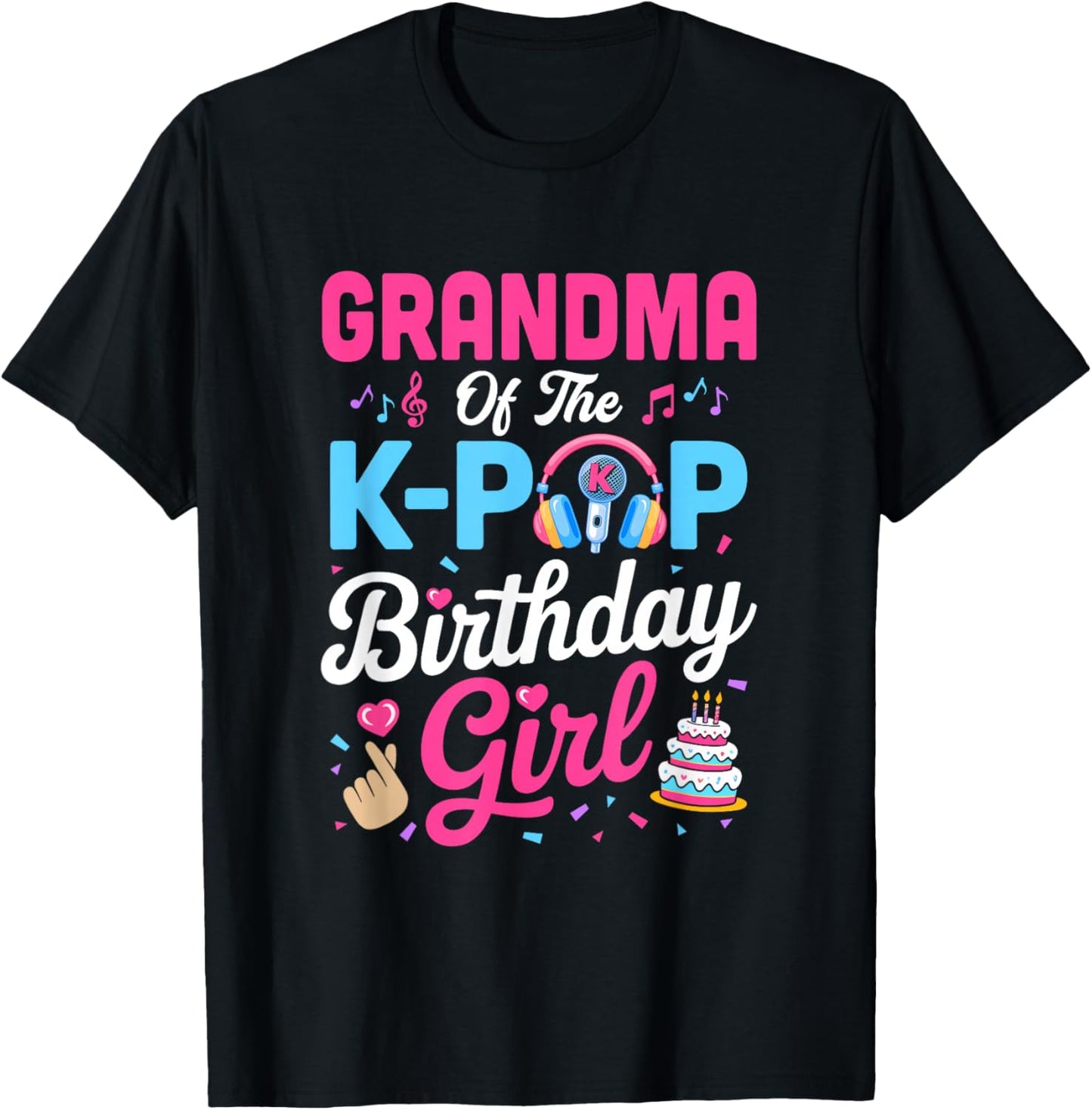 Grandma of The K-Pop Birthday Girl Korean Music Family T-Shirt - T-Shirt | Black
