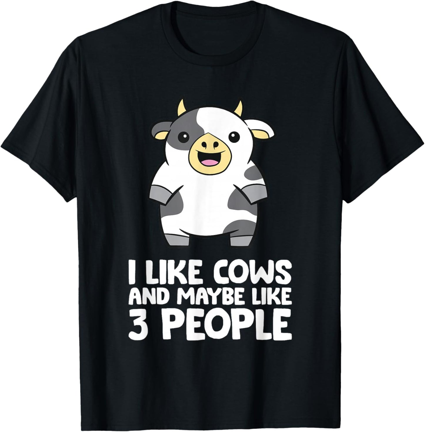 I Like Cows And Maybe Like 3 People Funny Cow T-Shirt - T-Shirt | Black