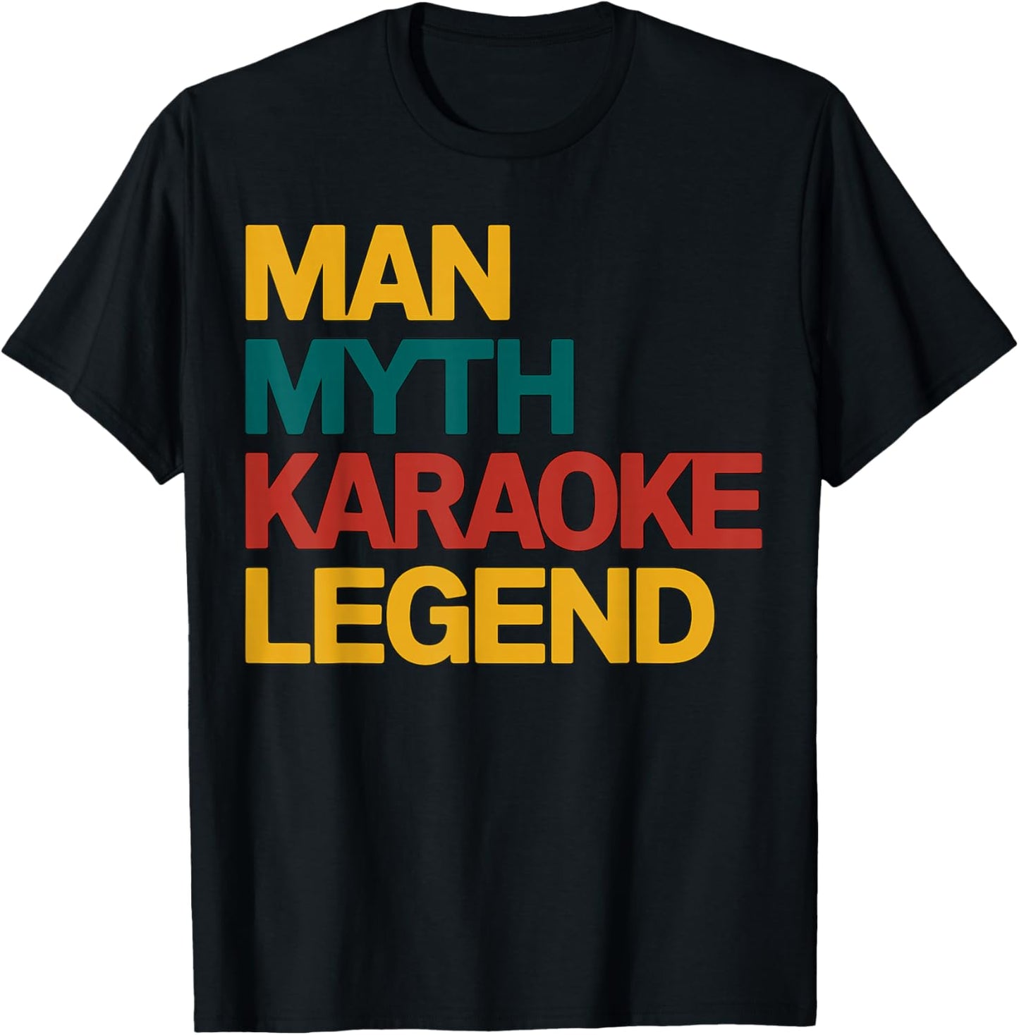 Man Myth Karaoke Legend Karaoke Party T-Shirt - T-Shirt | Black