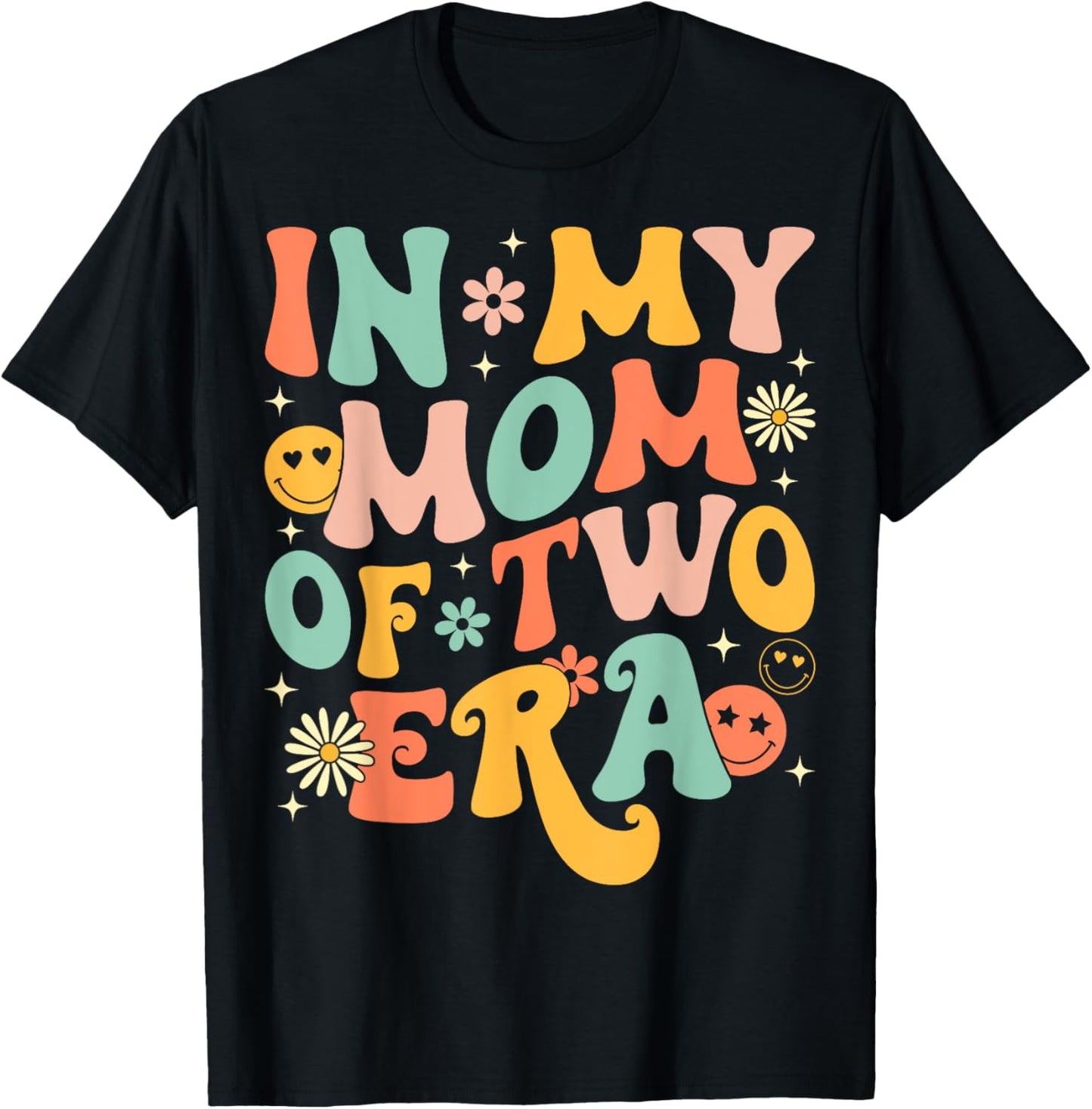 Groovy In My Mom Of Two Era Funny Mother's Day T-Shirt - T-Shirt | Black