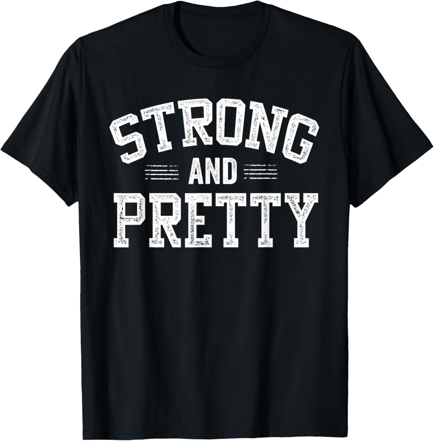 Strong and Pretty Gym Fitness Workout Design T-Shirt - T-Shirt | Black
