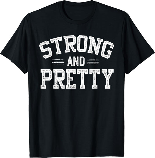 Strong and Pretty Gym Fitness Workout Design T-Shirt - T-Shirt | Black